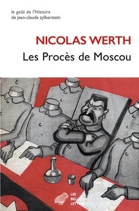 Nicolas Werth - Les Procès de Moscou.