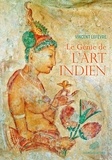Vincent Lefèvre - Le génie de l'art indien.