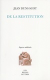 Jean Duns Scot - De la restitution - La pensée juridico-politique et juridico-économique de Duns Scot.