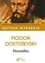 Fiodor Dostoïevski - Coffret en 2 volumes - Notes d'un souterrain ; Une sale histoire.