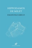 Emanuele Greco - Hippodamos de Milet.