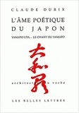 Claude Durix - L'Ame Poetique Du Japon. Yamato Uta... Le Chant Du Yamato.