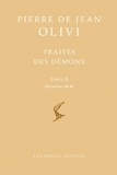 Pierre de Jean Olivi - Traités des démons - Summa II, questions 40-48, édition bilingue français-latin.