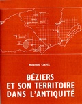 Monique Clavel - Béziers et son territoire dans l'Antiquité.