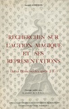 Jacques Annequin - Recherches sur l’action magique et ses représentations (Ier et IIe siècles après J.-C.).