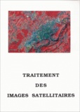 Presses universitaires de Franche-Comté - Traitement des images satelliatires - Journée d'étude du 26 février 1991.