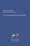 Jean-René Ladmiral et Edmond-Marc Lipiansky - La communication interculturelle.