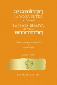 Michel Angot - Le Yoga-Sutra de Patanjali - Le Yoga-Bhasya de Vyasa.