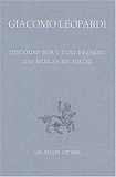 Giacomo Leopardi - Discours sur l'état présent des moeurs en Italie - Edition bilingue français-italien.