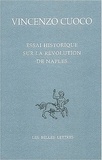 Vincenzo Cuoco - Essai historique sur la révolution de Naples - Edition bilingue.