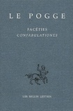  Le Pogge - Facéties : Confabulationes - Edition bilingue français-latin.