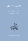 Nicolas Machiavel - La Mandragore - Edition bilingue français-italien.