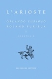  L'Arioste - Roland Furieux - Tome 1 (Chants I-X) édition bilingue français-italien.