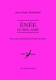 Jean-Claude Mühlethaler - Enée le mal-aimé - Du roman médiéval à la bande dessinée.