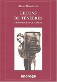 Alain Demouzon - Leçons de ténèbres - Chroniques de littérature policière (1980-2000).