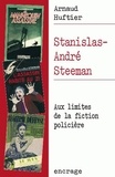 Arnaud Huftier - Stanislas-Andre Steerman - Aux limites de la fiction policière.