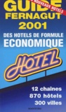 Etienne Fernagut - Guide des hôtels de formule économique - Edition 2001.