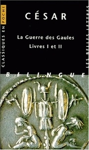  Jules César - Guerre Des Gaules : Bellum Gallicum. Livres 1 Et 2.