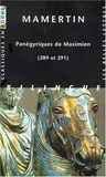  Mamertin - Panegyriques De Maximien (289 Et 291). Edition Bilingue.