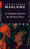 Christopher Marlowe - La Tragique Histoire du Docteur Faust - Bilingue français-anglais.