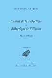 Jean-Michel Charrue - Illusion de la dialectique et dialectique de l'illusion.