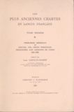 Louis Carolus-Barré - Les plus anciennes chartes en langue française - Tome 1, Problèmes généraux et recueil des pièces originales, conservées aux Archives de l'Oise (1241-1286).