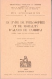  Alard de Cambrai - Le livre de philosophie et de moralité d'Alard de Cambrai.