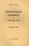 Pierre Fouché - Phonétique historique du français - Introduction.