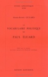 Marie-René Guyard - Le vocabulaire politique de Paul Eluard.