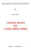 Robert Rougé - L'inquiétude religieuse dans le roman américain moderne.