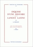 Antoine Meillet - Esquisse d'une histoire de la langue latine.