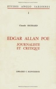 Claude Richard - Edgar Allan Poe : journaliste et critique.