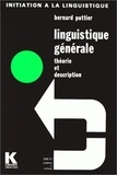Bernard Pottier - Linguistique Generale Theorie Et Description S B.3.