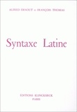Alfred Ernout et Jacques Thomas - Syntaxe Latine. 2eme Edition.