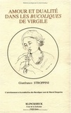 Gianfranco Stroppini - Amour et dualité dans les "Bucoliques" de Virgile.