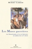 Hubert Carrier - Les muses guerrières - Les mazarinades et la vie littéraire au milieu du XVIIe siècle.