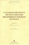 Yvonne Fernillot - Catalogues régionaux des incunables des bibliothèques publiques de France - Volume 12, Bibliothèque de la Sorbonne.
