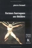 Patrick Dandrey - Formes baroques au théâtre.