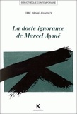 Ebbe Spang-Hanssen - La docte ignorance de Marcel Aymé.