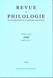  Klincksieck - Revue de philologie, de littérature et d'histoire anciennes N° 73 fascicule 1/99 : .