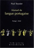 Paul Teyssier - Manuel de langue portugaise - Portugal-Brésil.