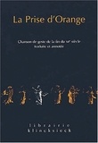 Claude Régnier et Claude Lachet - La prise d'Orange : chanson de geste de la fin du XIIème siècle.