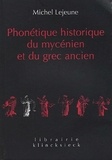 Michel Lejeune - Phonétique historique du mycénien et du grec ancien.