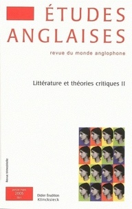 Pascal Aquien - Etudes anglaises N° 1/2005 : Littérature et théories critiques - Tome 2.