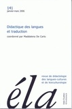 Maddalena De Carlo - Etudes de Linguistique Appliquée N° 141, Janvier-mars 2006 : Didactique des langues et traduction.