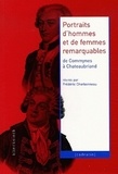 Frédéric Charbonneau - Portraits d'hommes et de femmes remarquables de Commynes à Chateaubriand.