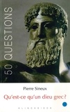 Pierre Sineux - Qu'est-ce qu'un dieu grec ?.