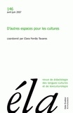 Clara Ferrão Tavares - Etudes de Linguistique Appliquée N° 146, Avril-juin 2007 : D'autres espaces pour les cultures.