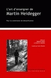 Valerie Allen et Ares Axiotis - L'art d'enseigner de Martin Heidegger.