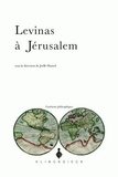 Joëlle Hansel - Levinas à Jérusalem.
